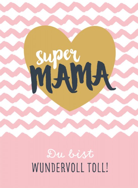Postkarte Super-Mama Du bis wundervoll toll, ca. 15x10 cm
