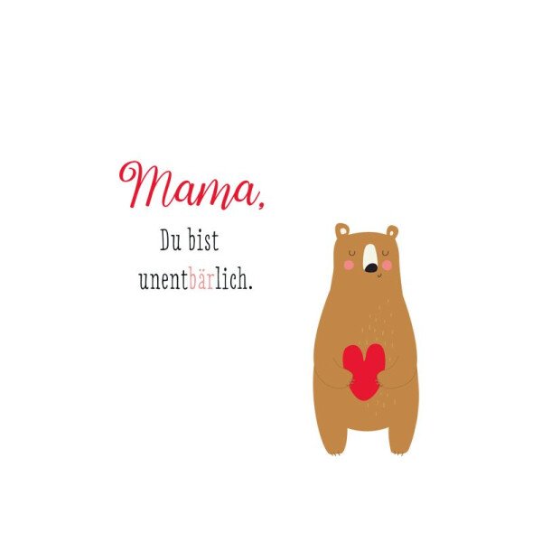 Postkarte Mama, Du bist unentBÄRlich